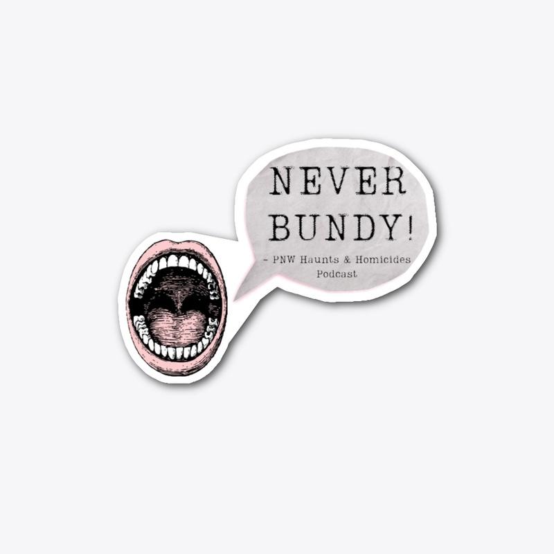 Never Bundy 